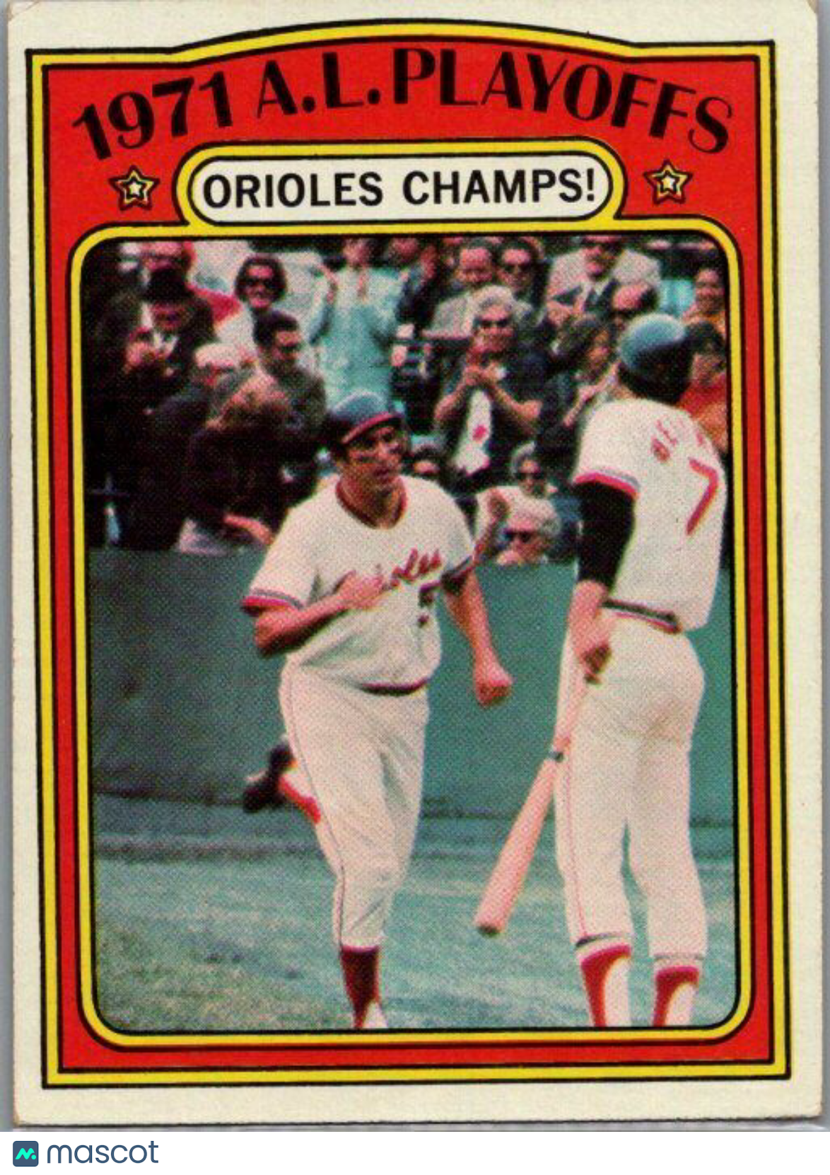 1972 Topps #222 1971 A.L. Playoffs: Orioles Champs!